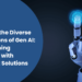 Exploring The Diverse Applications Of Gen Ai Transforming Industries With Intelligent Solutions