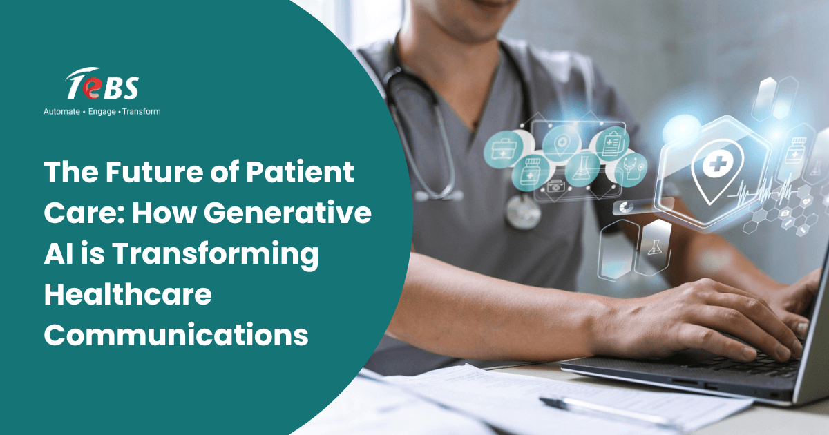 The Future of Patient Care: How Generative AI is Transforming Healthcare Communications